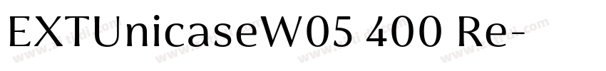 EXTUnicaseW05 400 Re字体转换